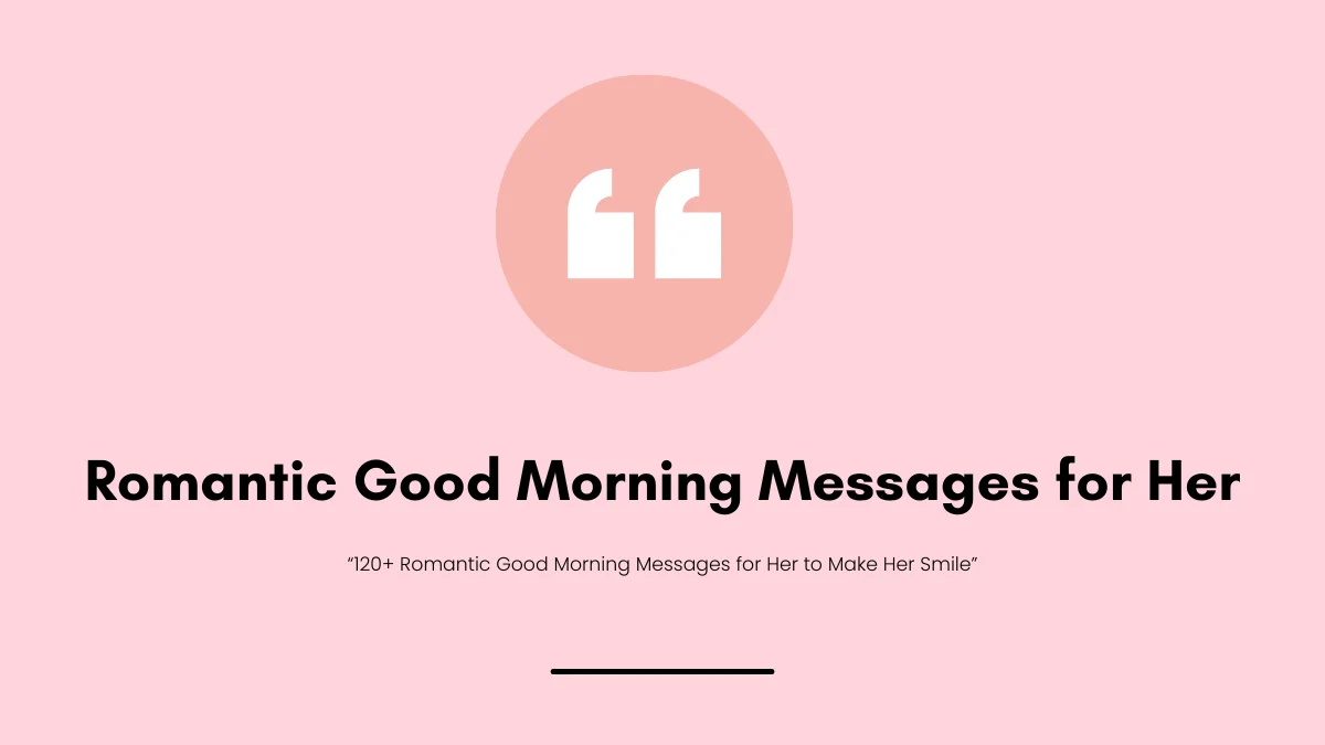 Romantic Good Morning Messages for Her text on soft background
