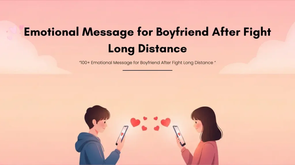 Emotional Message for Boyfriend After Fight Long Distance